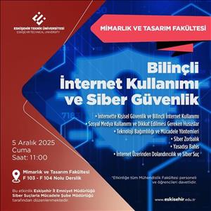 Bilinçli İnternet Kullanımı ve Siber Güvenlik
